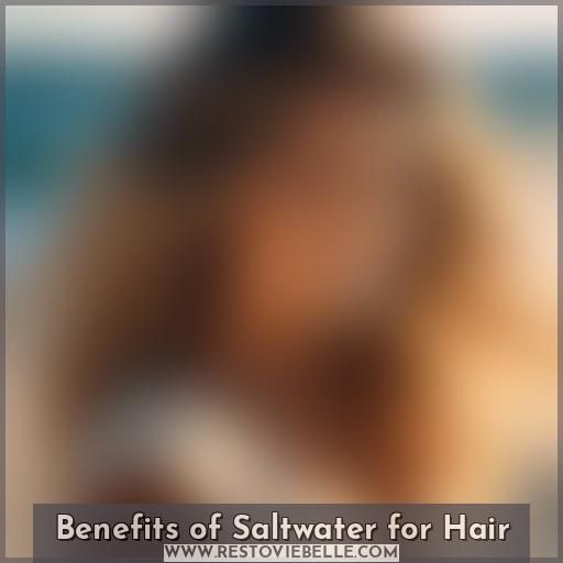 Benefits of Saltwater for Hair