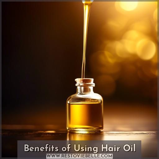 Benefits of Using Hair Oil
