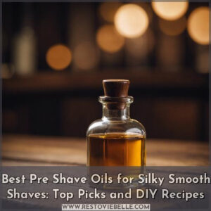 best pre shave oils