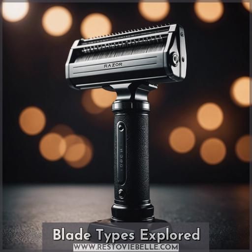 Blade Types Explored