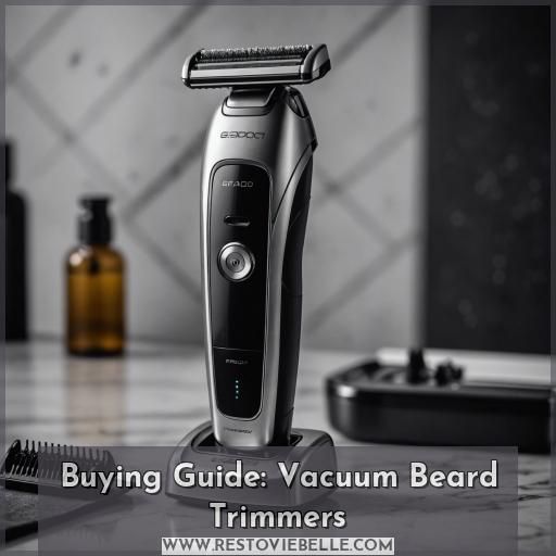 Buying Guide: Vacuum Beard Trimmers