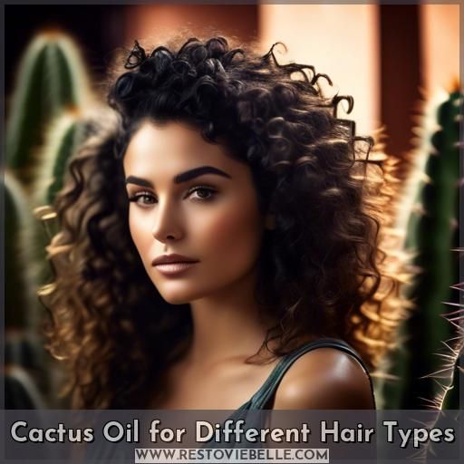 Cactus Oil for Different Hair Types