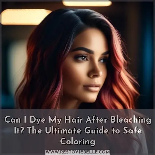 can i dye my hair after bleaching it