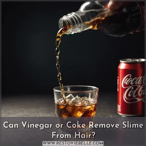 Can Vinegar or Coke Remove Slime From Hair