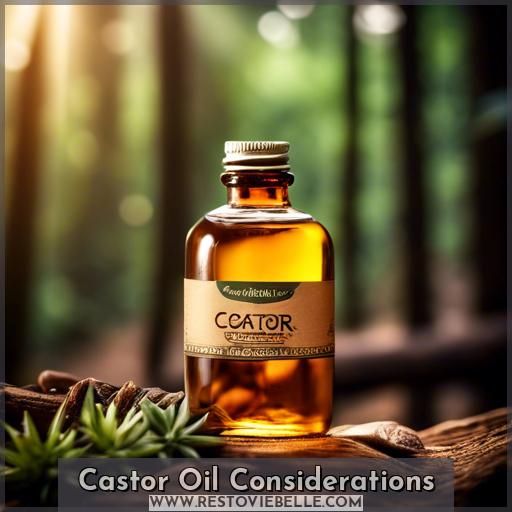 Castor Oil Considerations