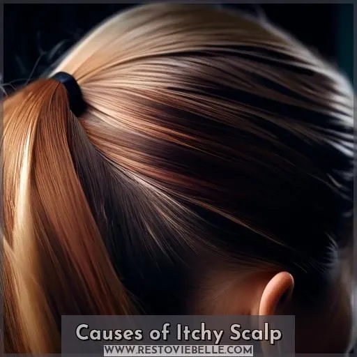Causes of Itchy Scalp