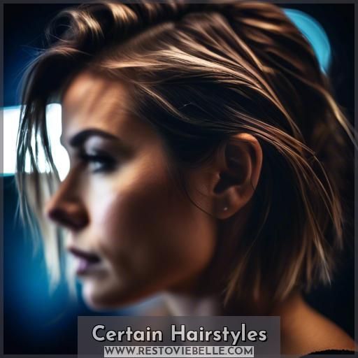 Certain Hairstyles Certain Hairstyles