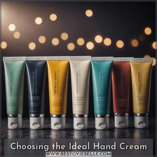 Choosing the Ideal Hand Cream