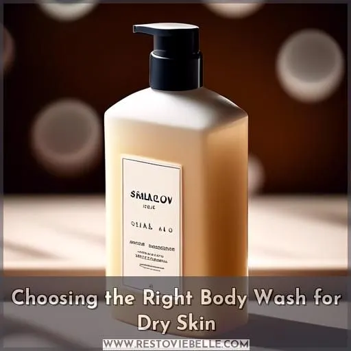 Choosing the Right Body Wash for Dry Skin