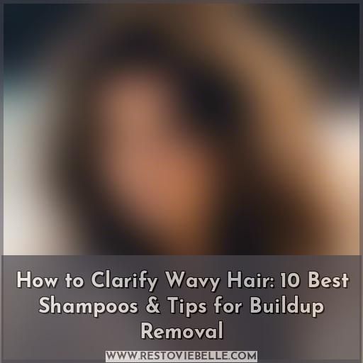 clarifying wavy hair