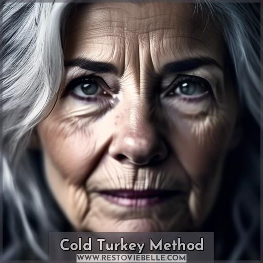 Cold Turkey Method