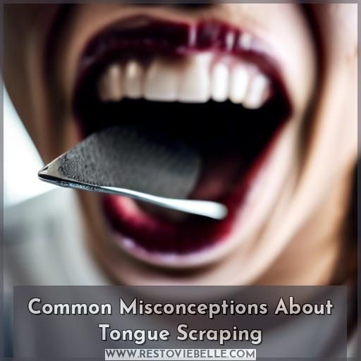 Common Misconceptions About Tongue Scraping