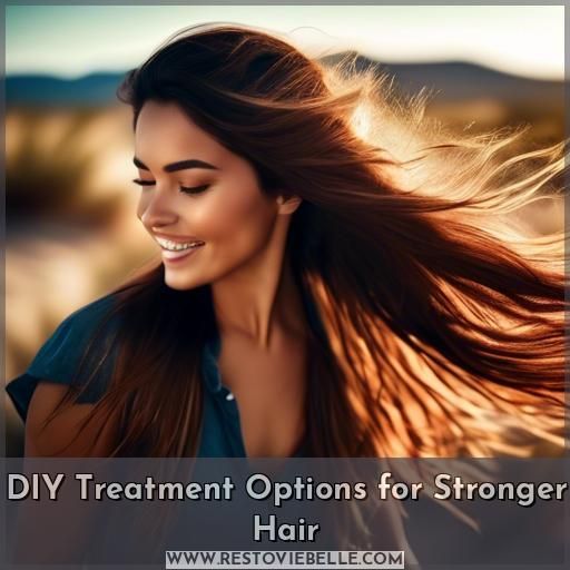 DIY Treatment Options for Stronger Hair