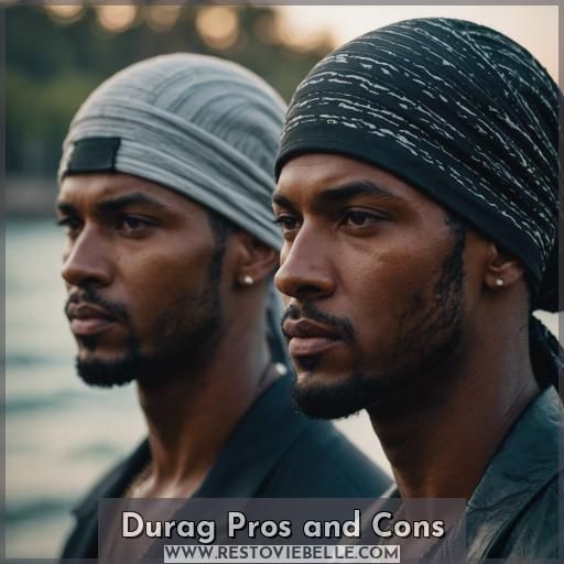 Durag Pros and Cons