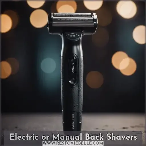Electric or Manual Back Shavers