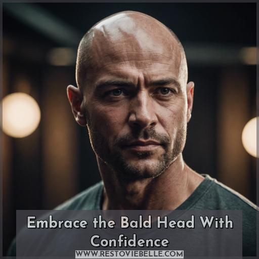 Embrace the Bald Head With Confidence