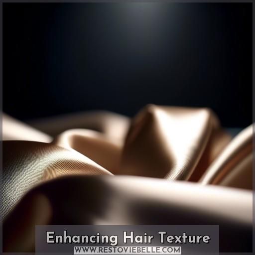 Enhancing Hair Texture