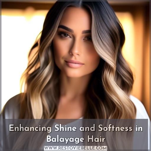 Enhancing Shine and Softness in Balayage Hair