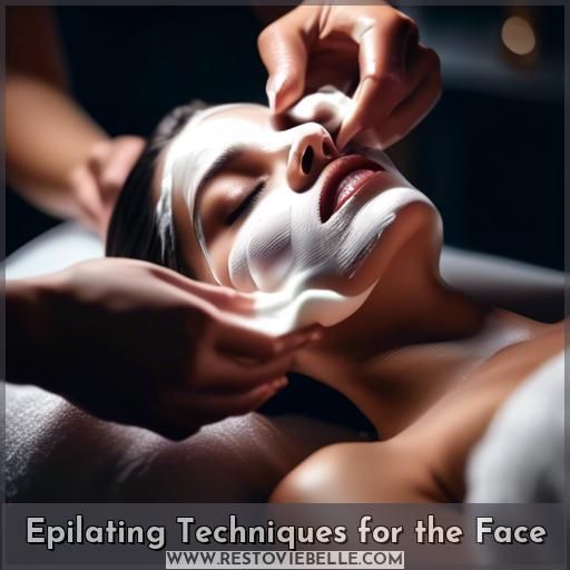 Epilating Techniques for the Face