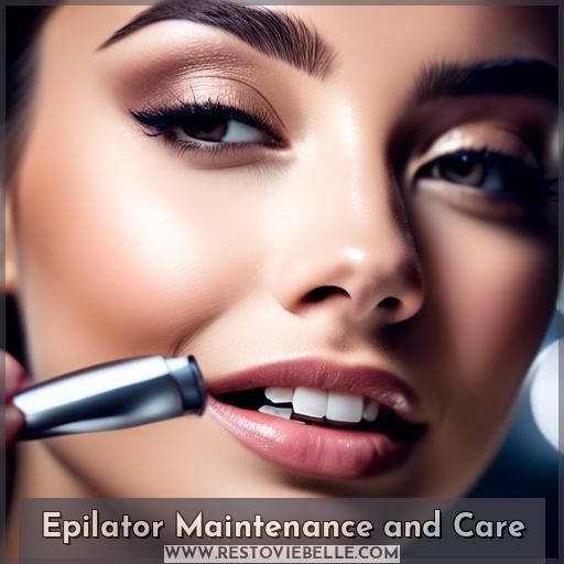 Epilator Maintenance and Care