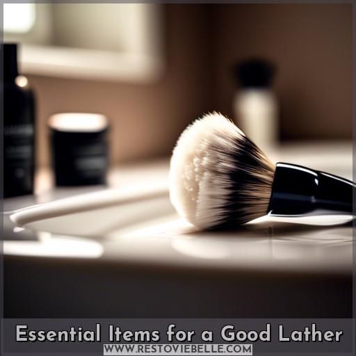 Essential Items for a Good Lather