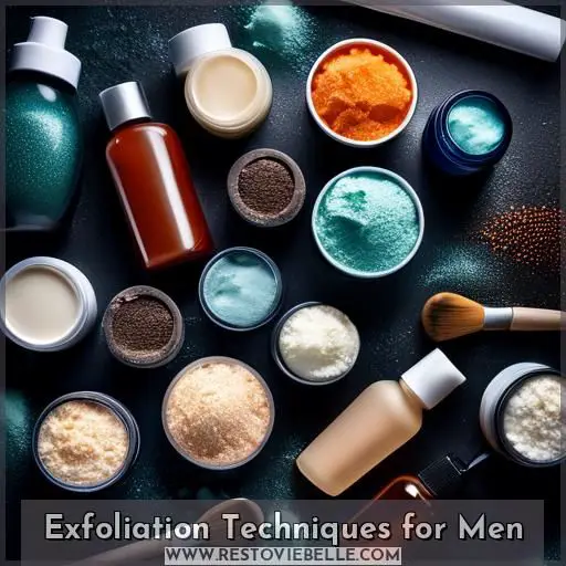 Exfoliation Techniques for Men