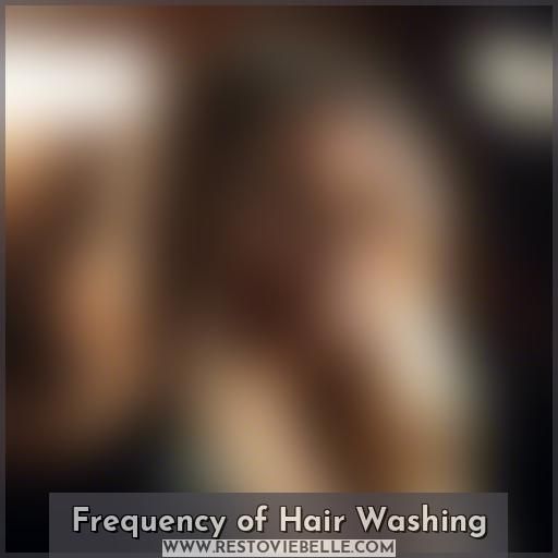 Frequency of Hair Washing