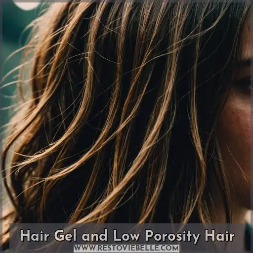 Hair Gel and Low Porosity Hair