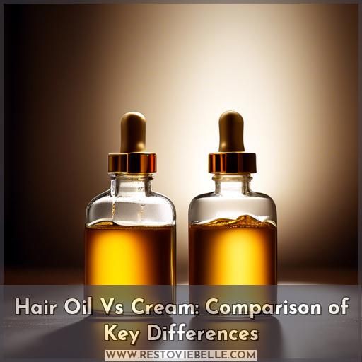 Hair Oil Vs Cream: Comparison of Key Differences