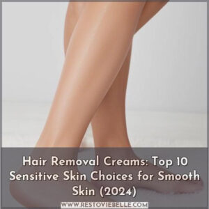 hair removal creams