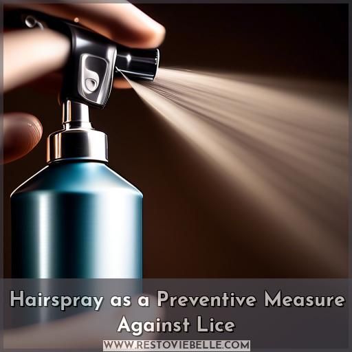 Hairspray as a Preventive Measure Against Lice