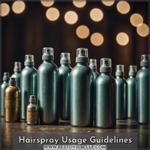 Hairspray Usage Guidelines