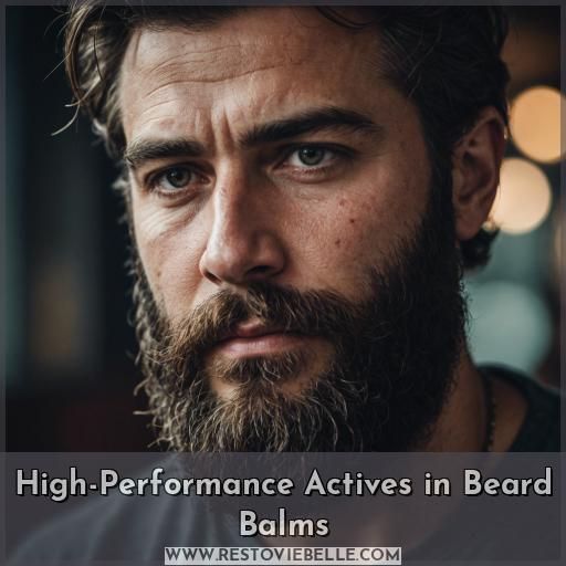 High-Performance Actives in Beard Balms