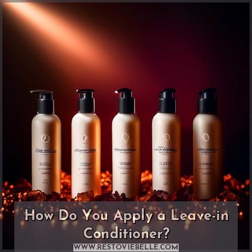 How Do You Apply a Leave-in Conditioner