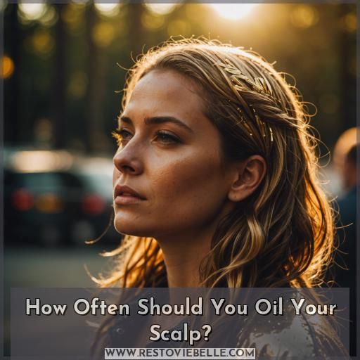 How Often Should You Oil Your Scalp