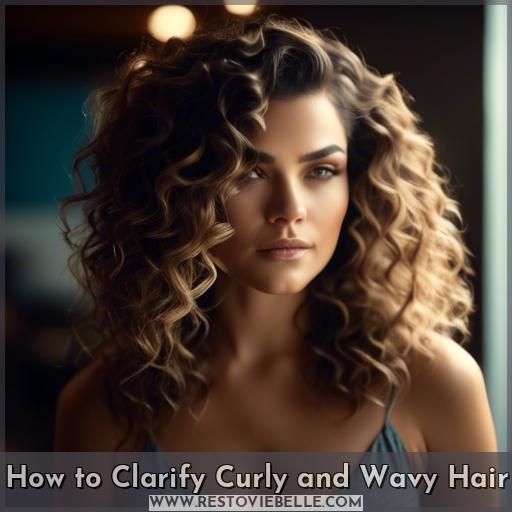 How to Clarify Curly and Wavy Hair