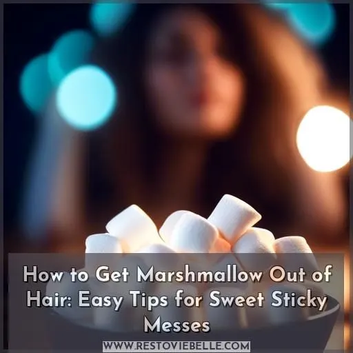 how to get marshmallow out of hair