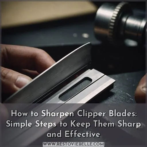 how to sharpen clipper blades