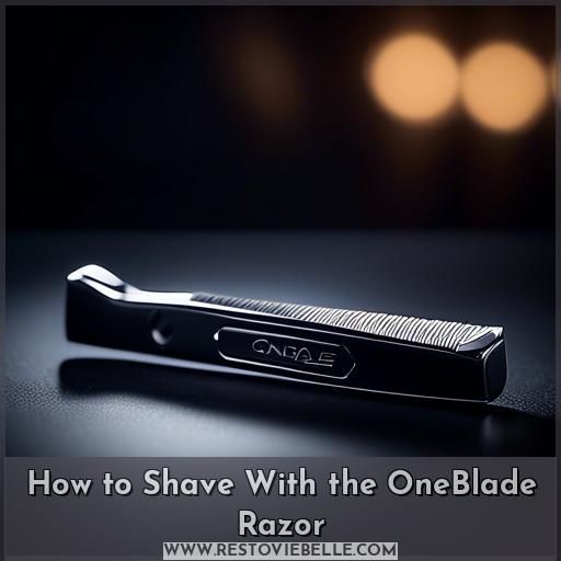 How to Shave With the OneBlade Razor
