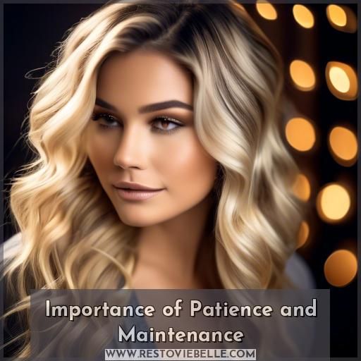 Importance of Patience and Maintenance