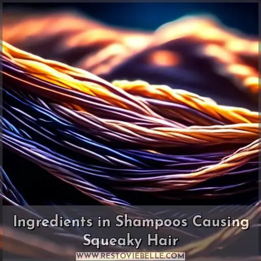 Ingredients in Shampoos Causing Squeaky Hair