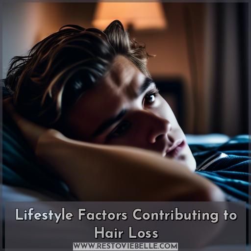 Lifestyle Factors Contributing to Hair Loss Lifestyle Factors Contributing to Hair Loss
