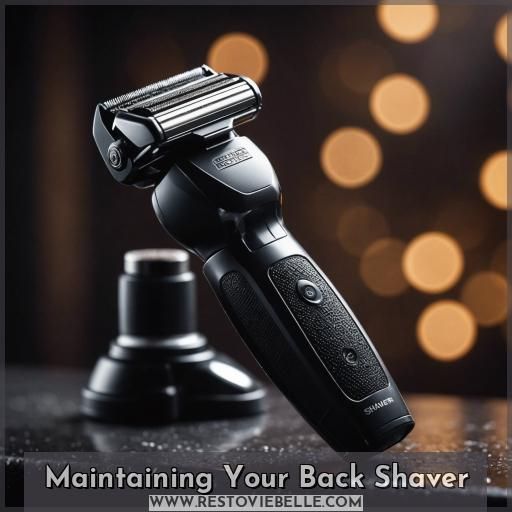 Maintaining Your Back Shaver