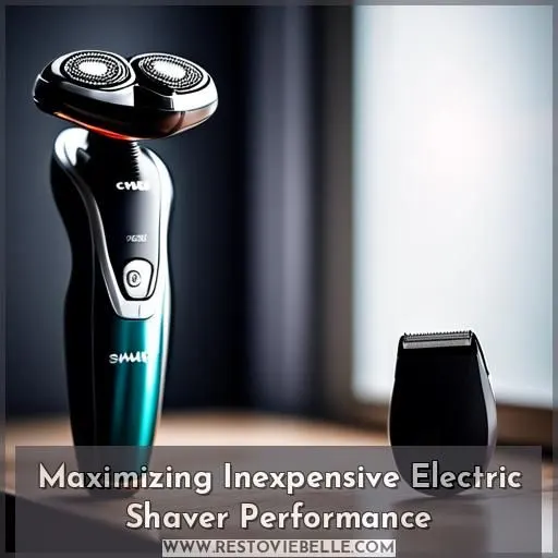 Maximizing Inexpensive Electric Shaver Performance