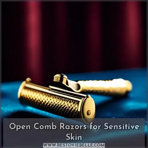 Open Comb Razors for Sensitive Skin