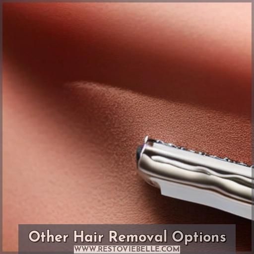 Other Hair Removal Options