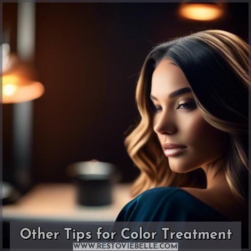 Other Tips for Color Treatment