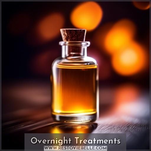 Overnight Treatments
