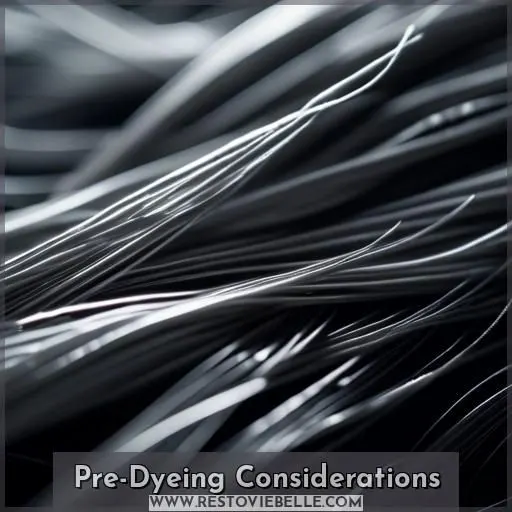 Pre-Dyeing Considerations