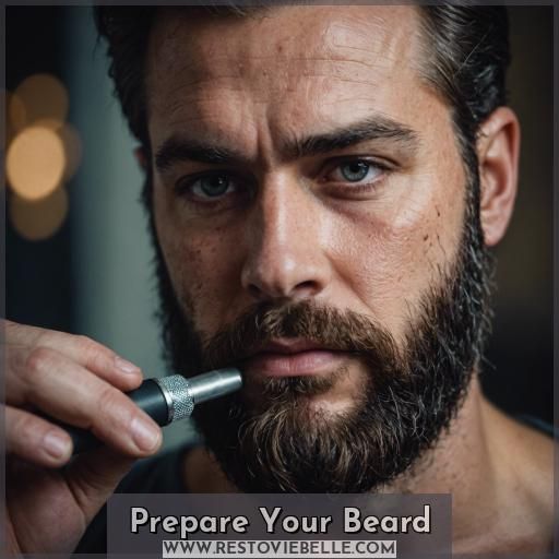 Prepare Your Beard